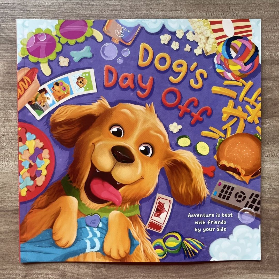 Dog's Day Off (Adventure is best with friends by your side) - Picture flats book