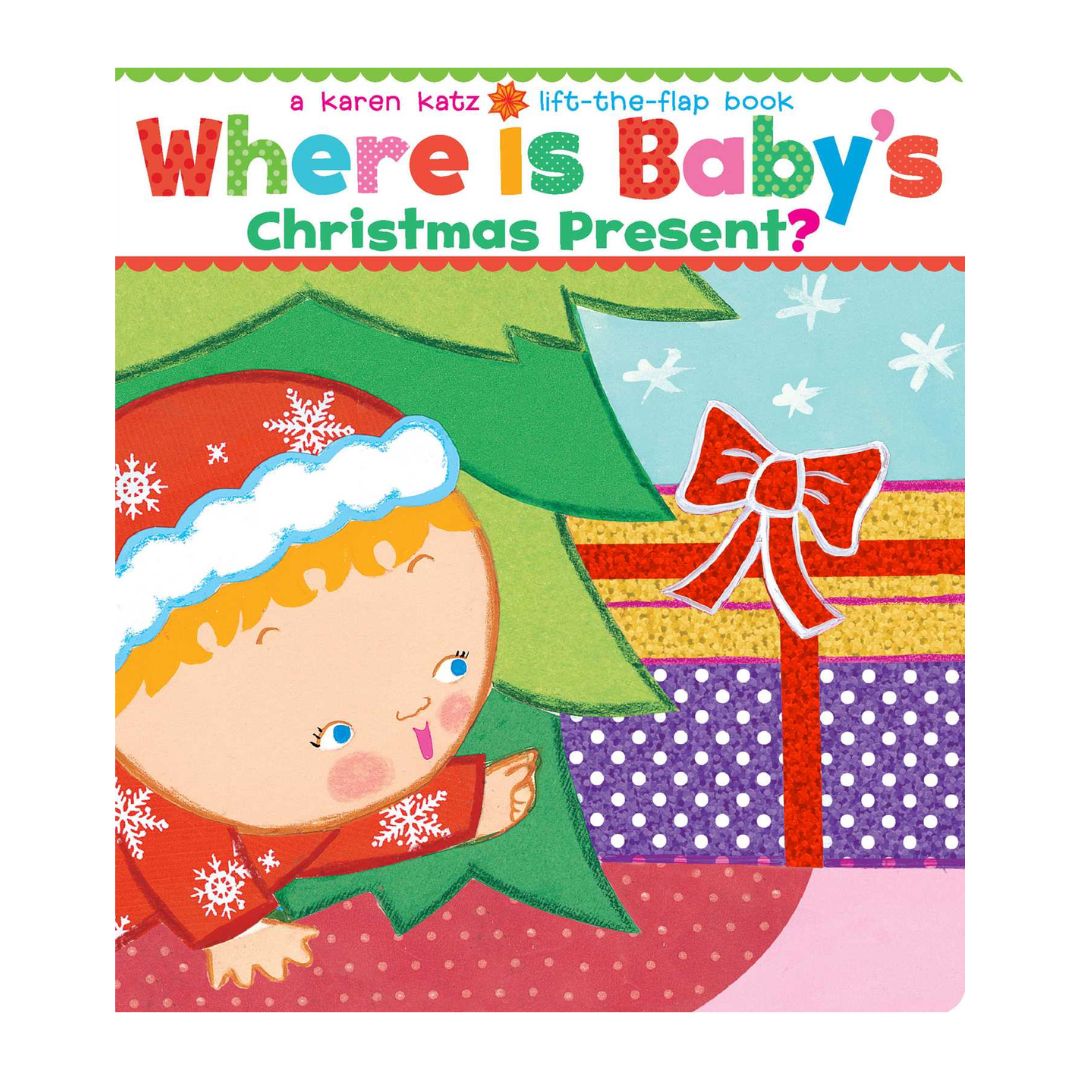 Where Is Baby's Christmas Present? (A Lift-the-Flap Board Book by Karen Katz)