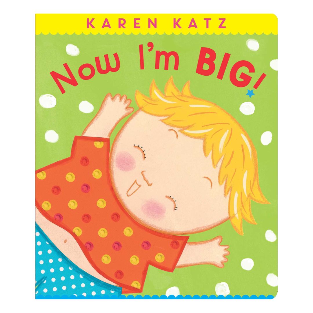 Now I'm Big (by Karen Katz) brand new board book, with SLIGHT DENTS/FOLDS on book cover