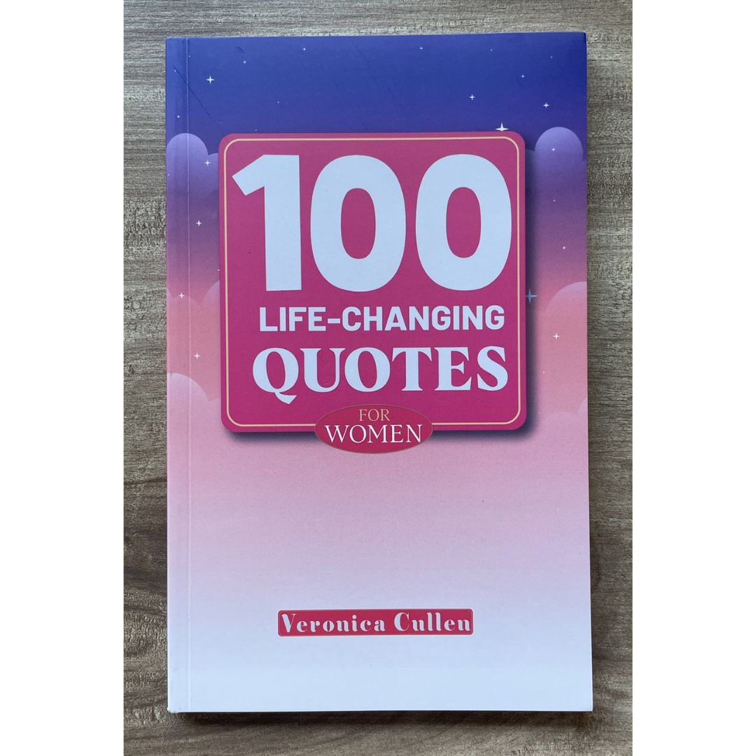 100 Life-Changing Quotes for Women (by Veronica Cullen) softcover