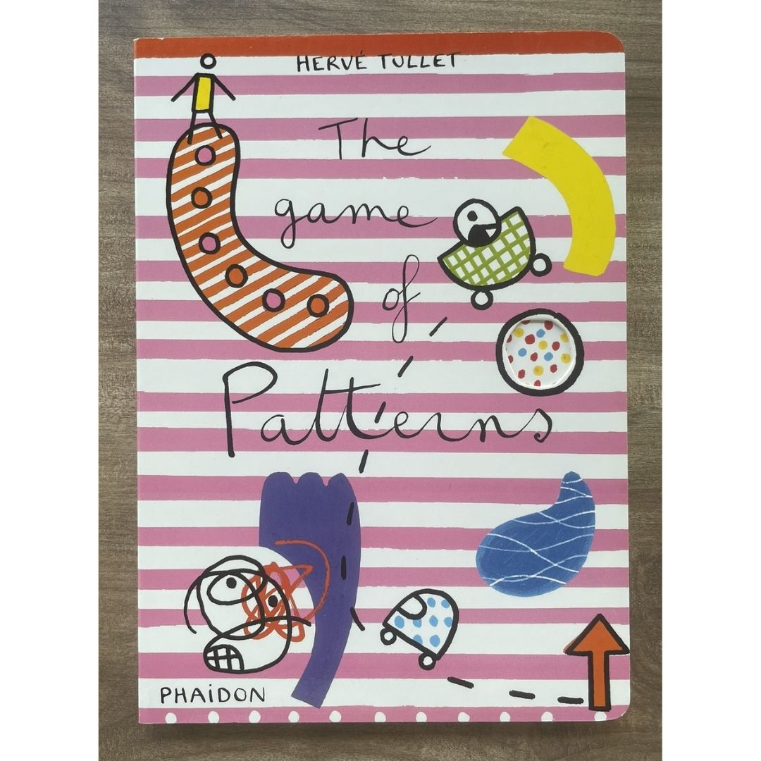 The Game of Patterns (Herve Tullet Board Book)