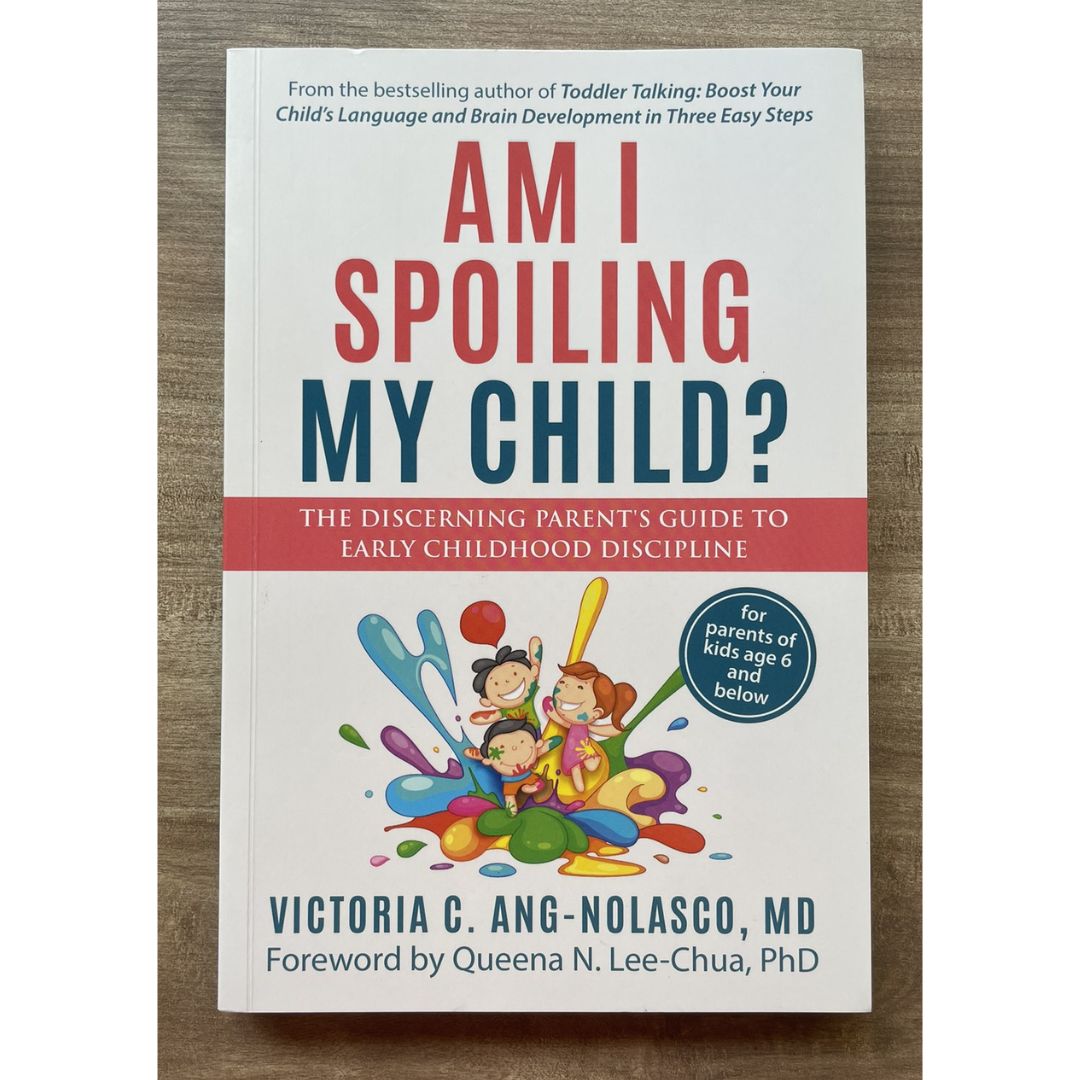 Am I Spoiling My Child? (brand new softcover) by Dr. Victoria Ang-Nolasco