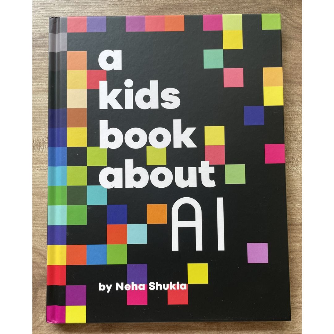 A Kids Book About AI (Artificial Intelligence) brand new Hardcover, with SLIGHT DENTS on book cover