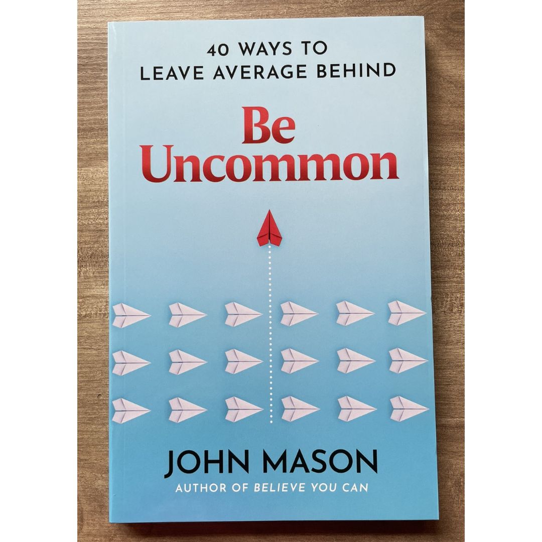 Never Give Up/ Be Uncommon/ Be Yourself/ Believe You Can/ The Power of You (by John Mason) (SINGLES) brand new softcover