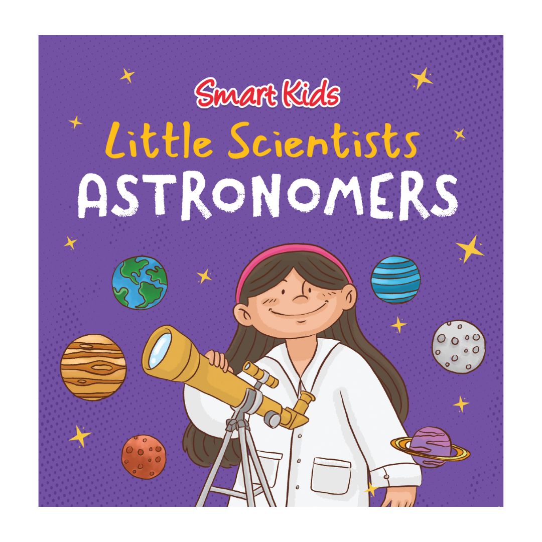 Smart Kids Little Scientists ASTRONOMERS / CHEMISTS / PHYSICISTS / EARTH AND LIFE SCIENTISTS (Board Book / SINGLES)