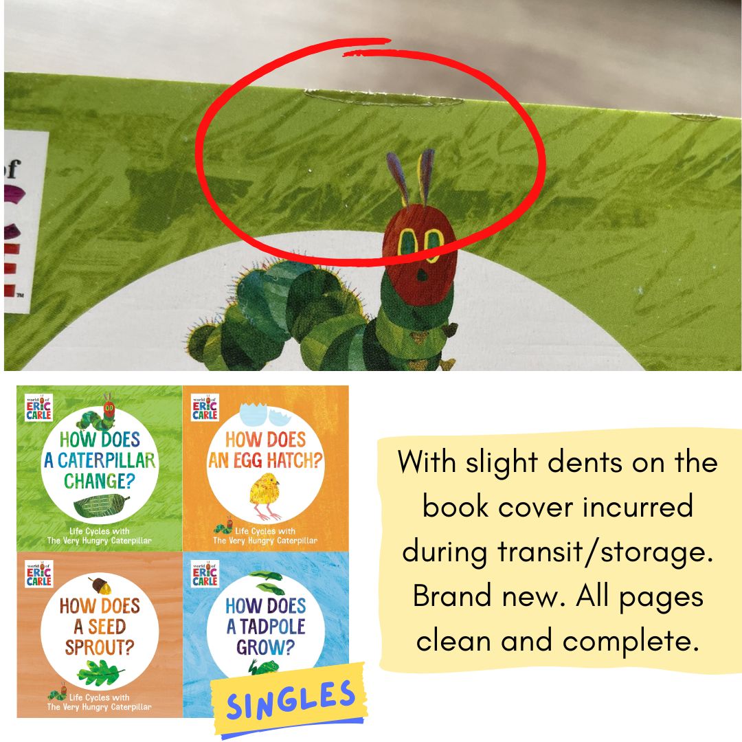 World of Eric Carle: Life Cycles with The Very Hungry Caterpillar (SINGLES, brand new Board Book, with SLIGHT DENTS on book cover) (How Does a Caterpillar Change / How Does an Egg Hatch / How Does a Tadpole Grow / How Does a Seed Sprout)