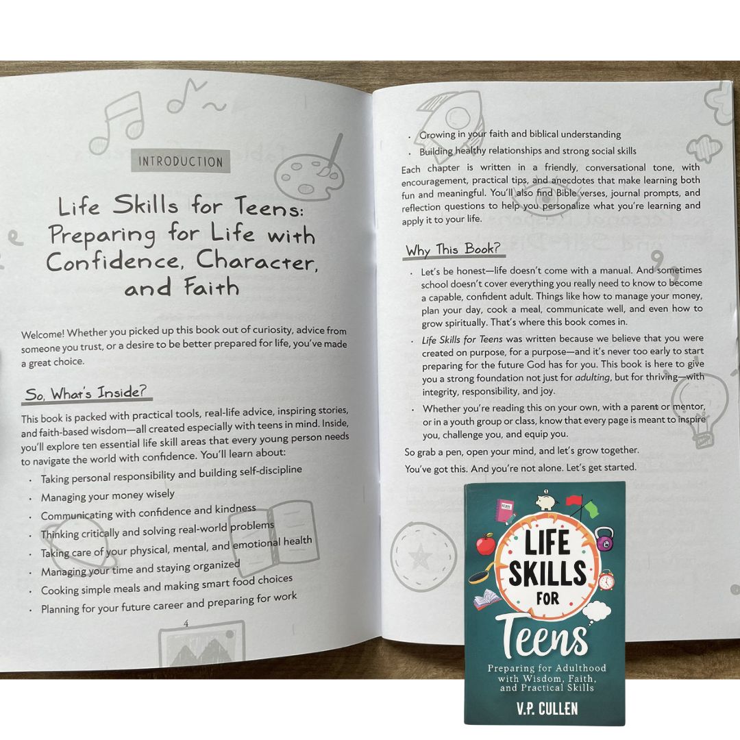 Life Skills for Teens: Preparing for Adulthood with Wisdom, Faith, and Practical Skills (by V. P. Cullen) brand new softcover