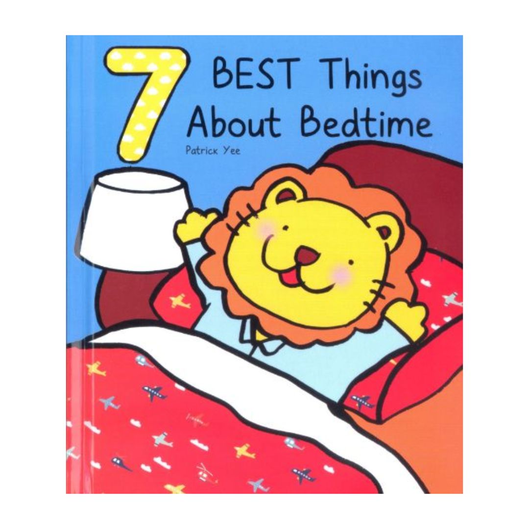 7 Best Things About BEDTIME / FAMILY / PRESCHOOL / READING (singles, board book)