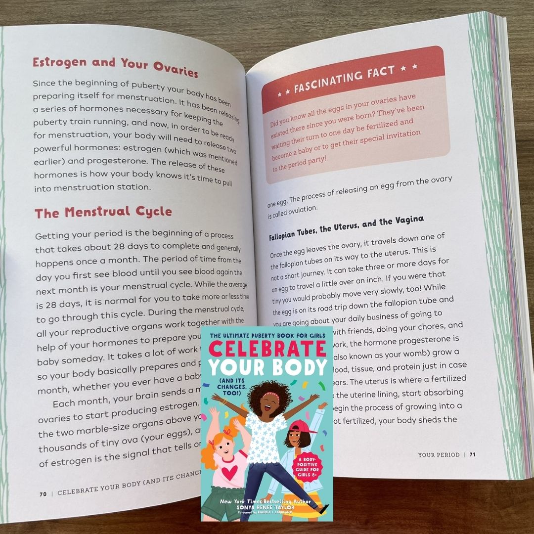 Celebrate Your Body (and Its Changes, Too!): The Ultimate Puberty Book for Girls ages 8-12 (brand new softcover, with SLIGHT DENTS on book cover)