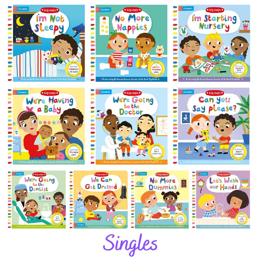 Campbell Big Steps (SINGLES) interactive BOARD BOOK - Can You Say Please/ Going to the Dentist/ Going to the Doctor/ Having a Baby/ Let's Wash Hands/ No More Dummies/ No More Nappies/ I'm Not Sleepy/ I'm Starting Nursery/ We Can Get Dressed