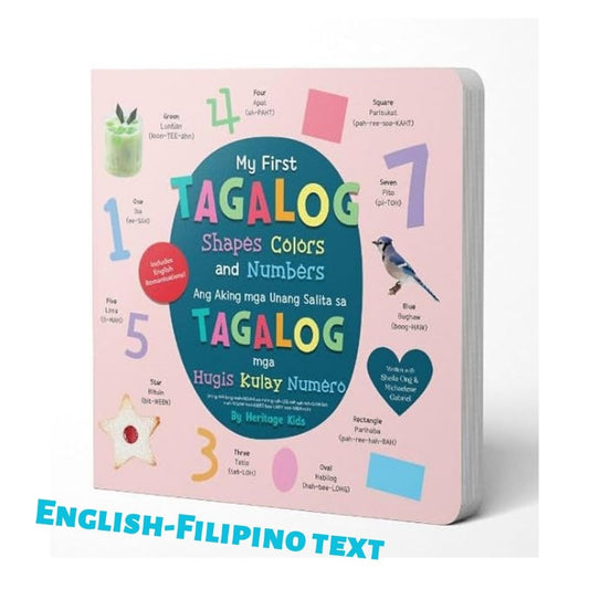 My First Tagalog Shapes Colors and Numbers (Ang Aking Mga Unang Salita sa Tagalog mga Hugis Kulay Numero) by Heritage Kids Press (Bilingual English-Tagalog) brand new Board Book