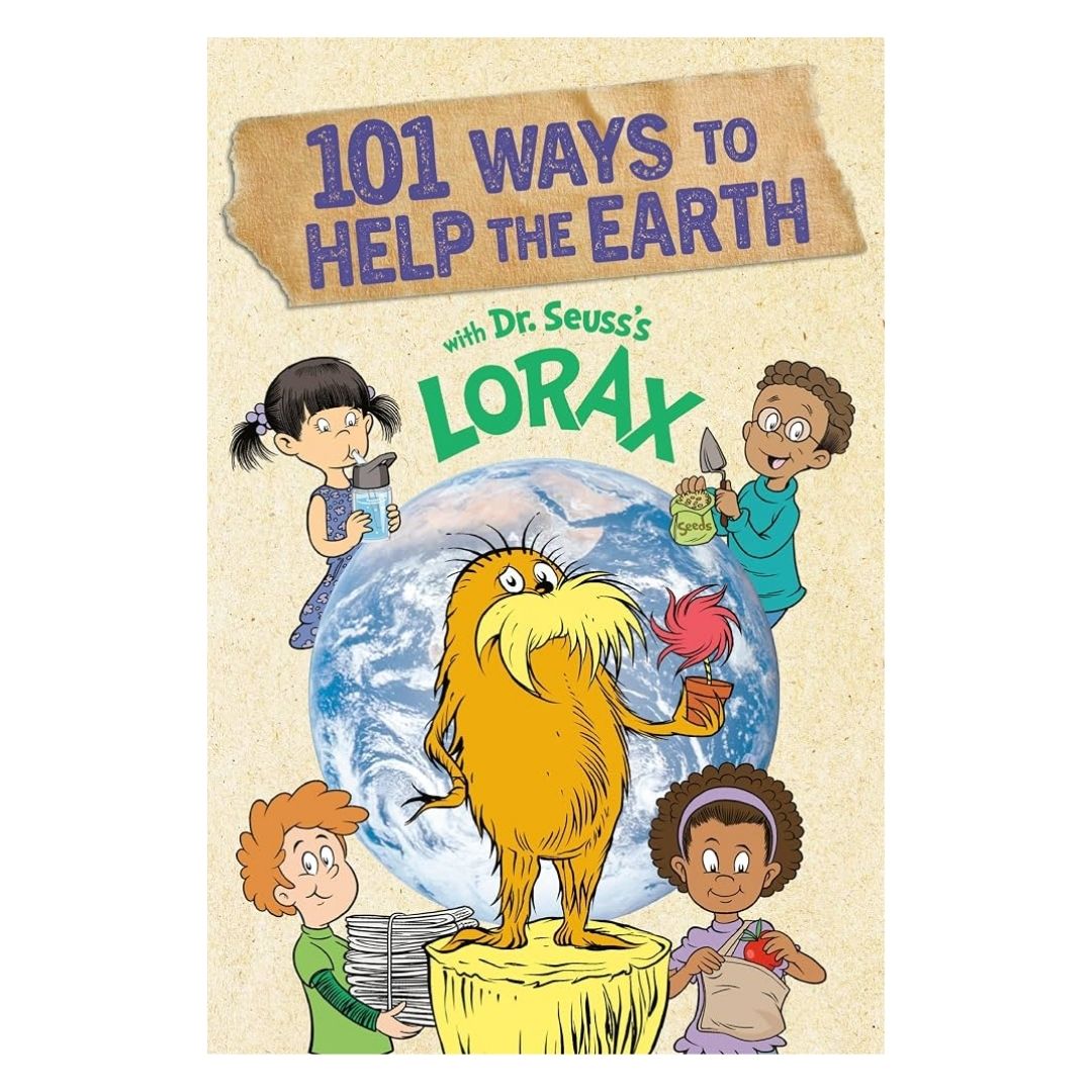 101 Ways to Help the Earth with Dr. Seuss's Lorax (Dr. Seuss's The Lorax Books) (brand new softcover, with SLIGHT FOLDS on book cover)