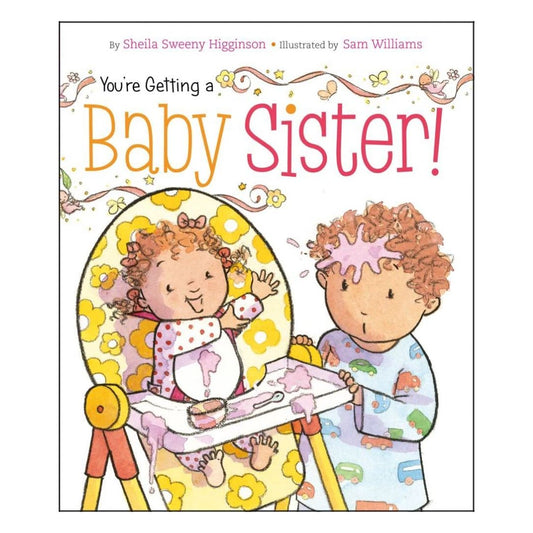 You're Getting a Baby Sister! (brand new Board Book) - with SLIGHT DENTS on book cover