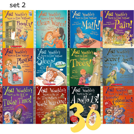 Scholastic You Wouldn't Want series (SET 2) (30 books) brand new softcover, no box