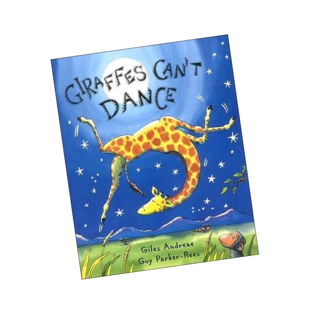 Giraffes Can’t Dance (by Giles Andreae) (softcover)