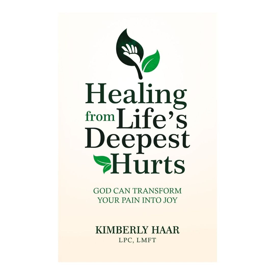 Healing from Life's Deepest Hurts (by Kimberly Haar) (brand new softcover)