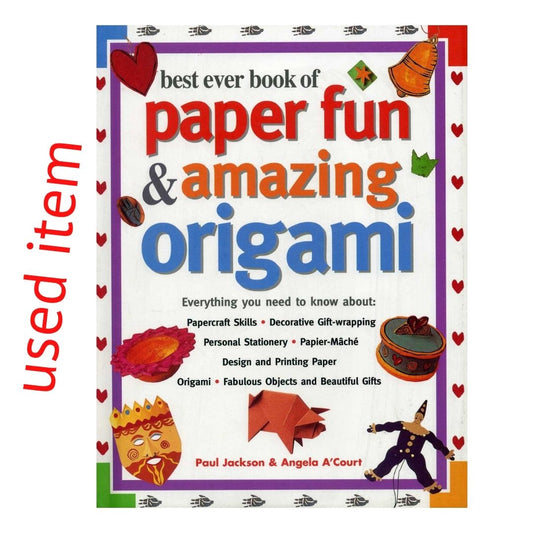 Best Ever Book of Paper Fun & Amazing Origami (USED book, softcover, with slight folds on book cover)