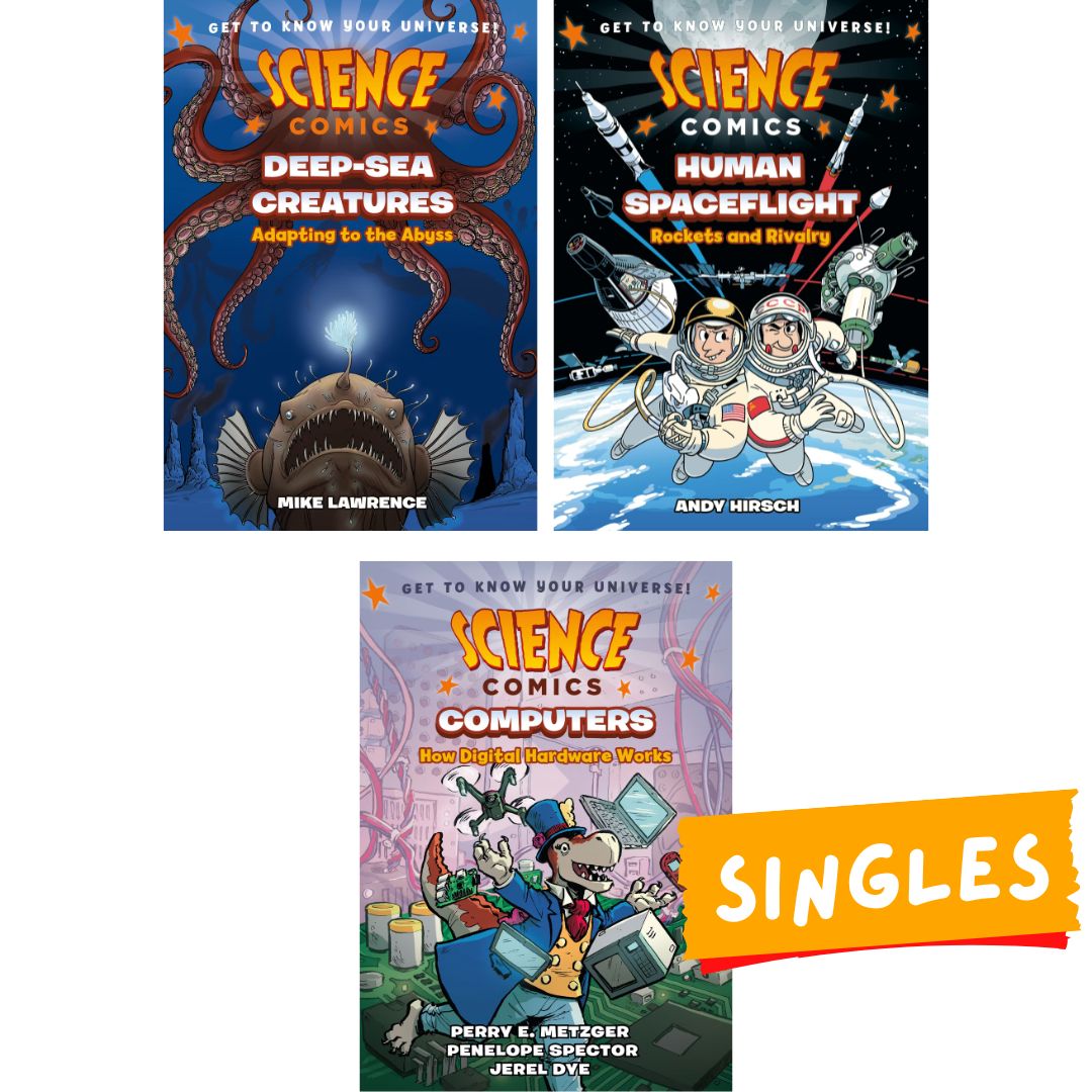 Science Comics (SINGLES, brand new softcover, w/ SLIGHT FOLDS) Computers / Deep Sea Creatures / Human Spaceflight