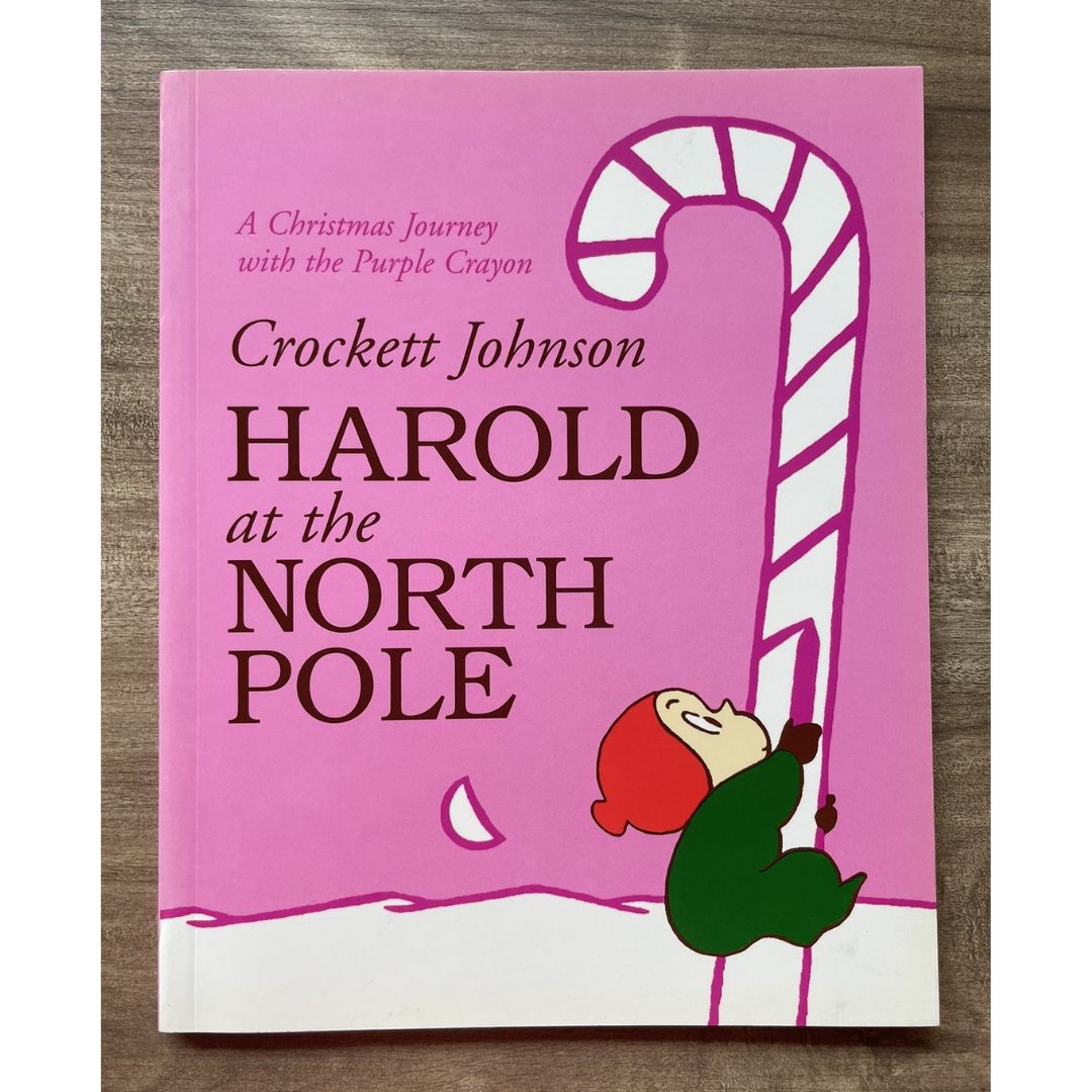 Harold at the North Pole: A Christmas Holiday Book for Kids (brand new softcover, w/ SLIGHT DENTS and FOLDS on book cover)
