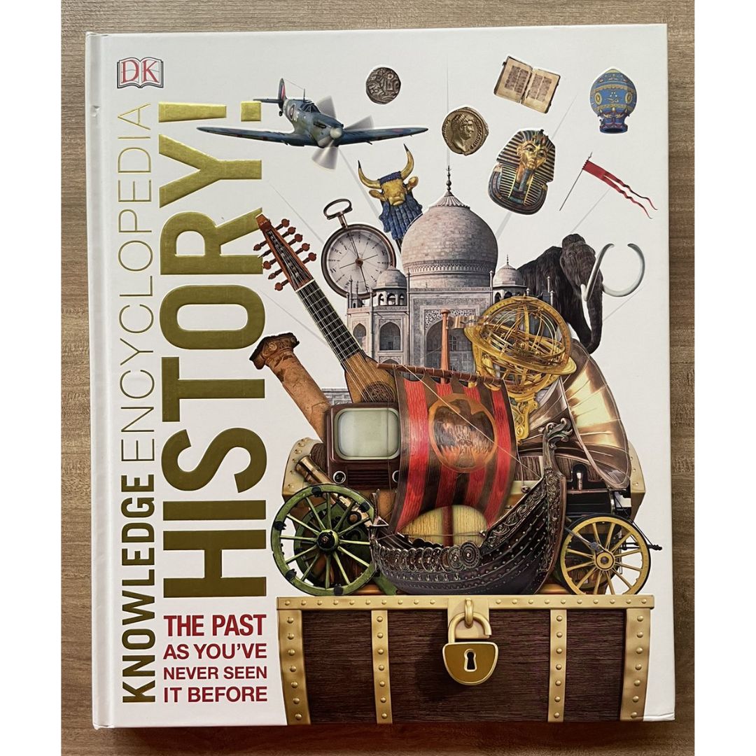 DK Knowledge Encyclopedia History!: The Past as You've Never Seen it Before (hardcover)