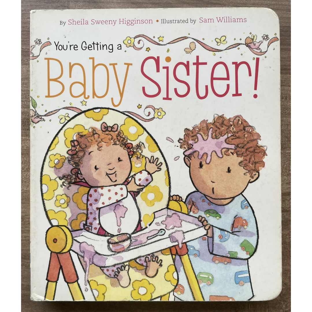 You're Getting a Baby Sister! (brand new Board Book) - with SLIGHT DENTS on book cover