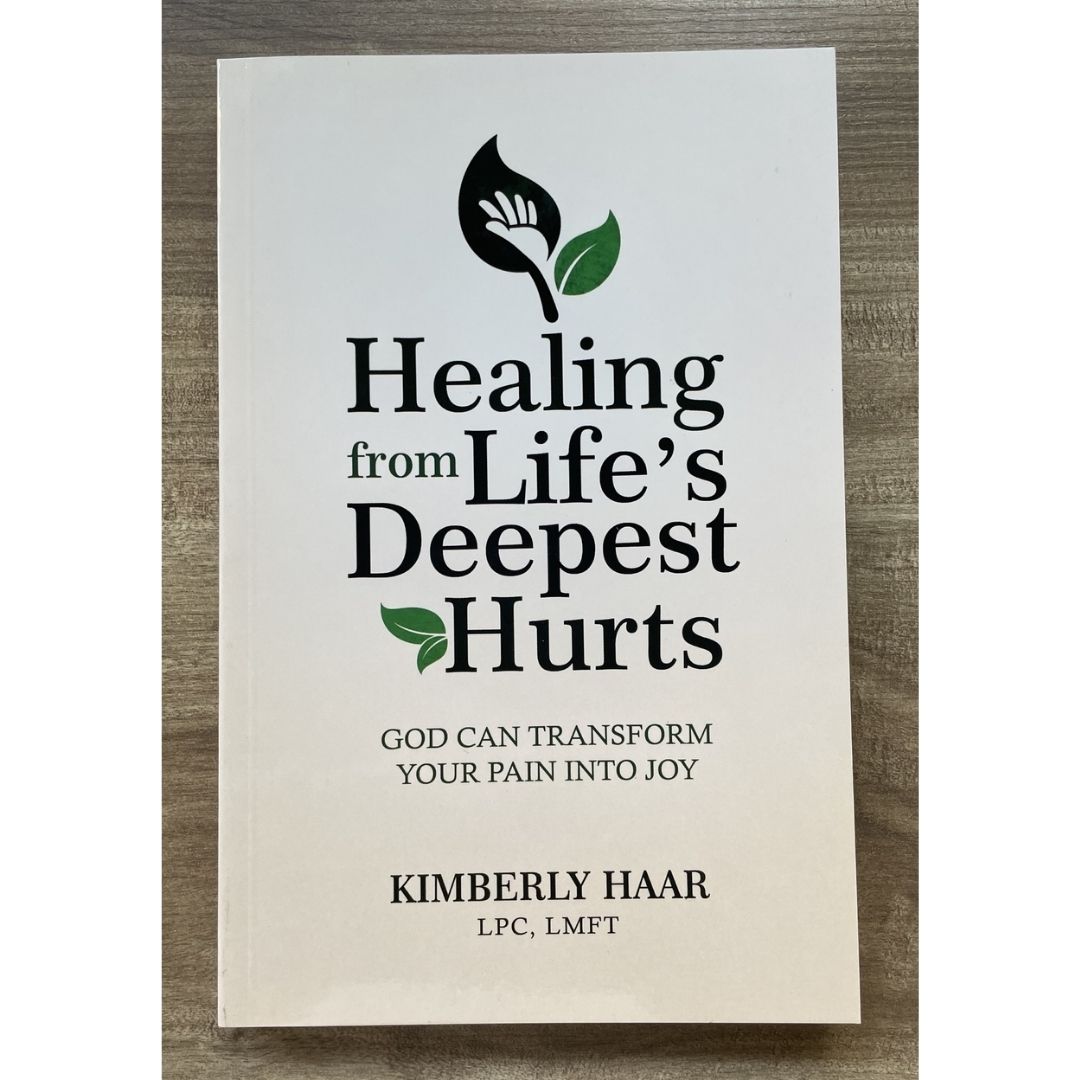 Healing from Life's Deepest Hurts (by Kimberly Haar) (brand new softcover)