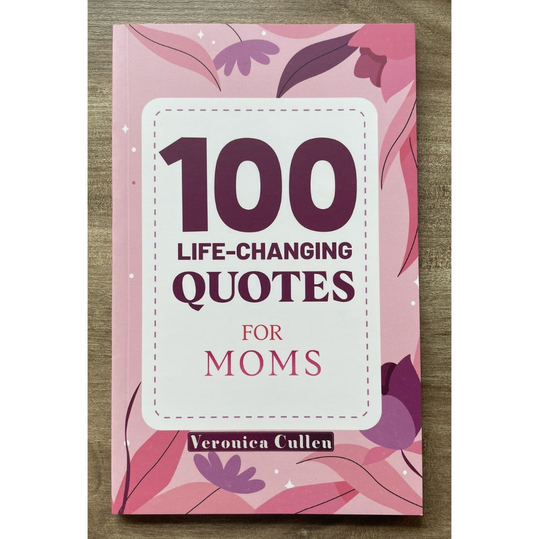 100 Life-Changing Quotes for MOMS (by Veronica Cullen) brand new softcover