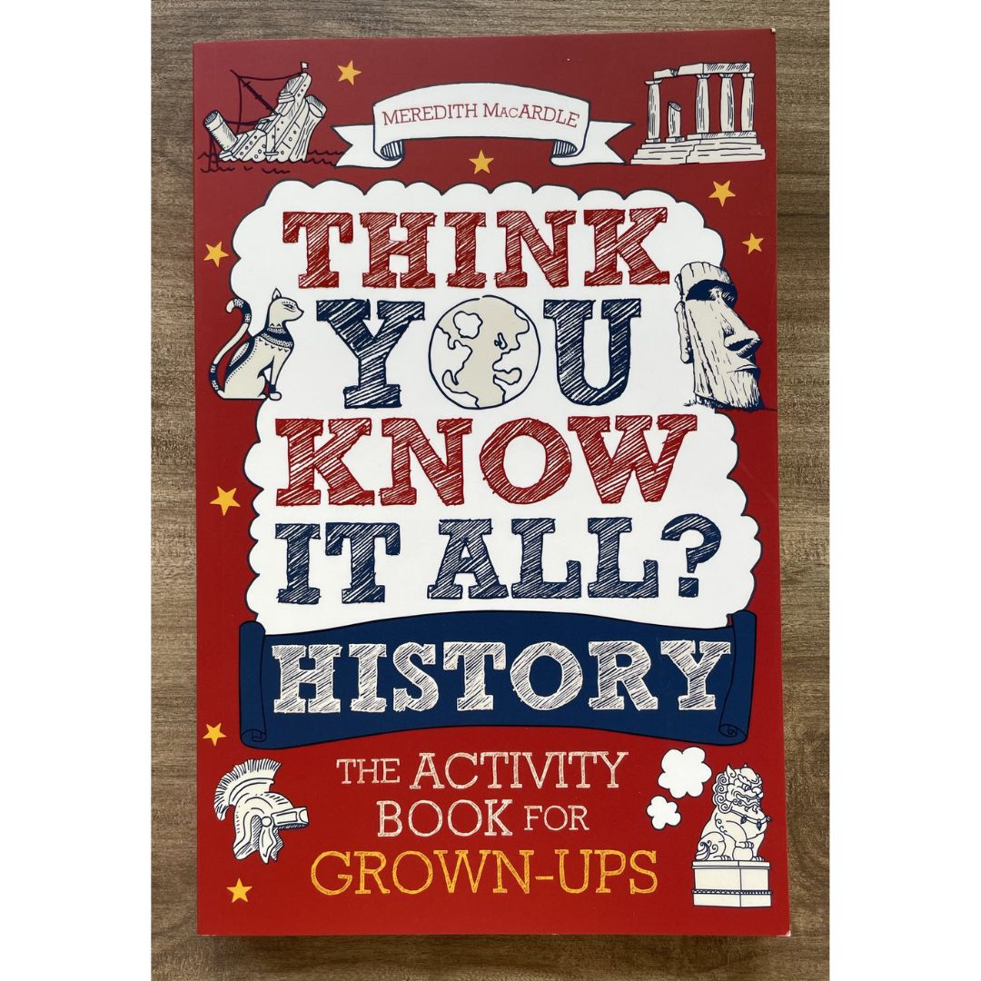 Think You Know It All? History: The Activity Book for Grown-Ups (brand new softcover)