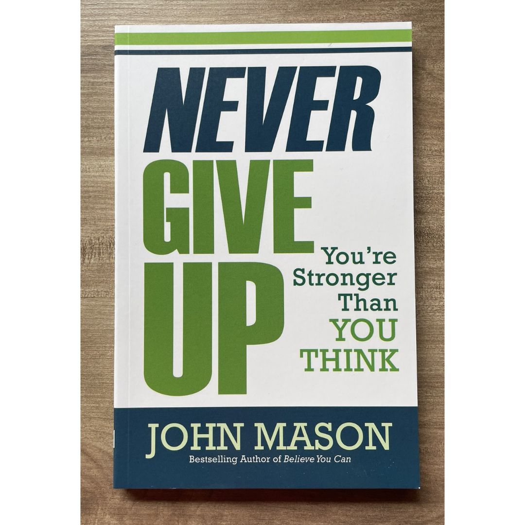 Never Give Up/ Be Uncommon/ Be Yourself/ Believe You Can/ The Power of You (by John Mason) (SINGLES) brand new softcover