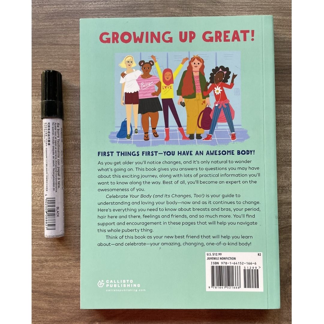 Celebrate Your Body (and Its Changes, Too!): The Ultimate Puberty Book for Girls ages 8-12 (brand new softcover, with SLIGHT DENTS on book cover)