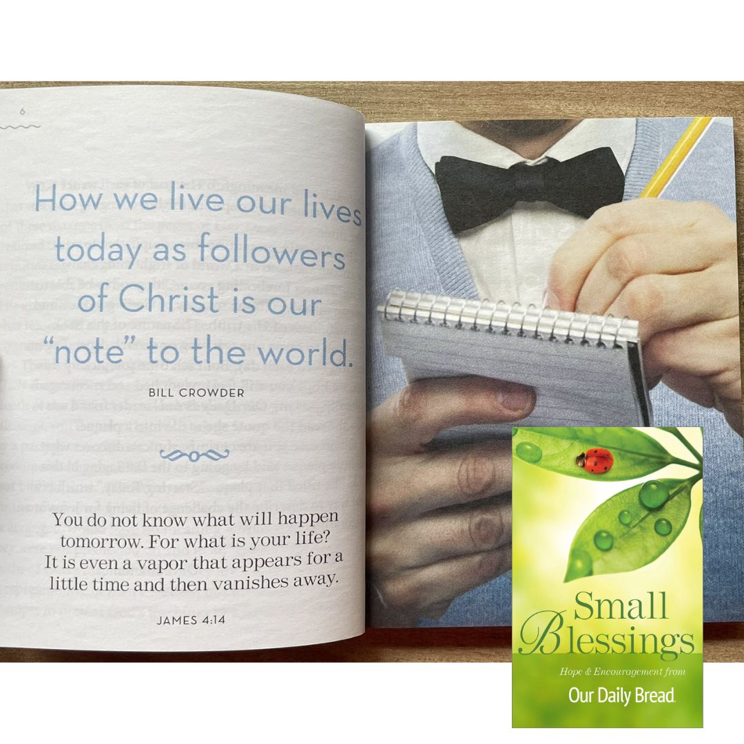 SMALL BLESSINGS Hope and Encouragement from Our Daily Bread (brand new Softcover)