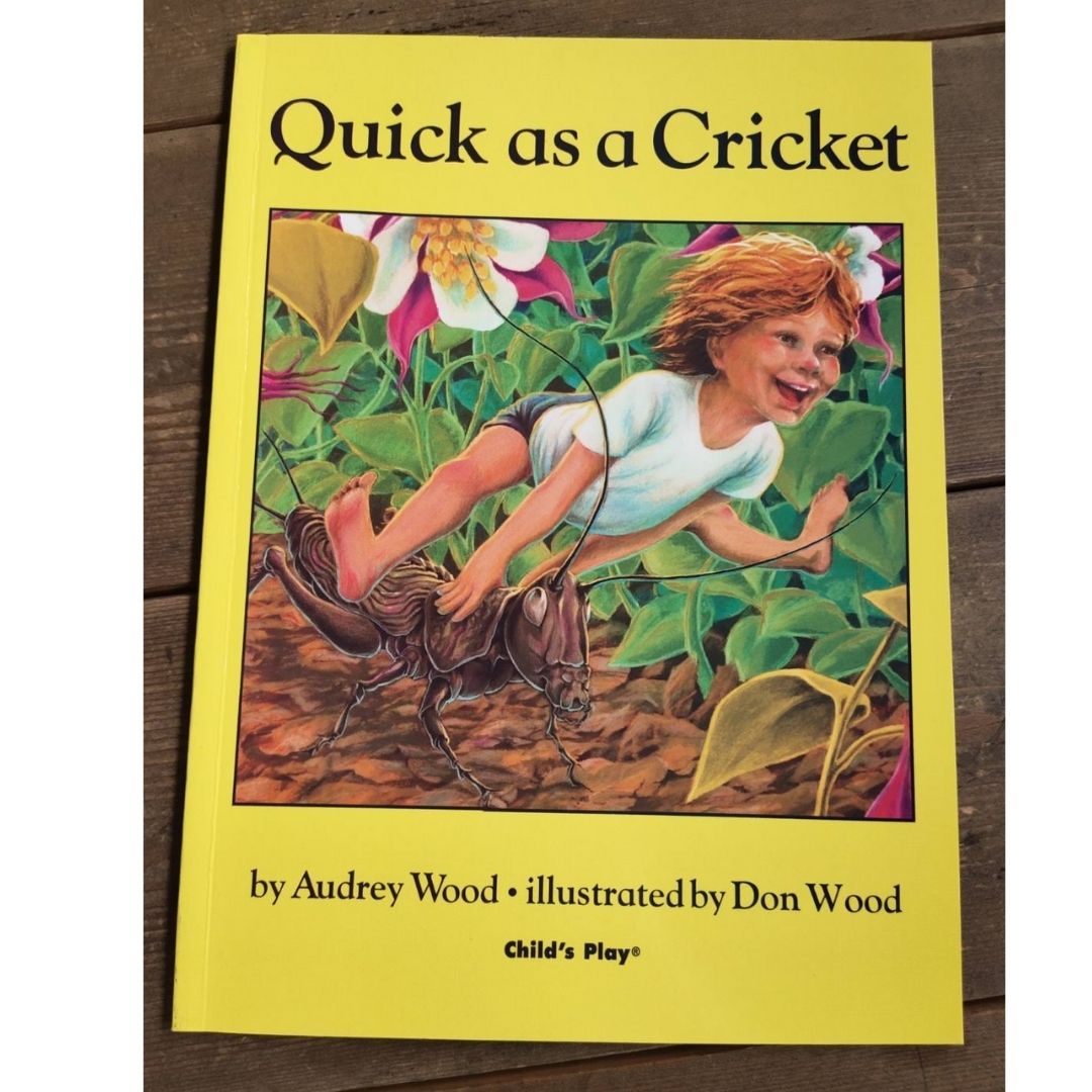Quick as a Cricket by Audrey Wood