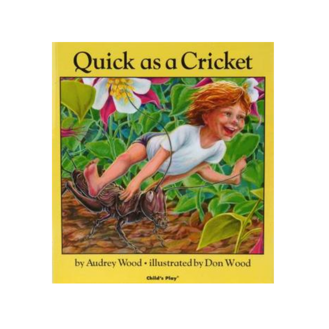 Quick as a Cricket by Audrey Wood